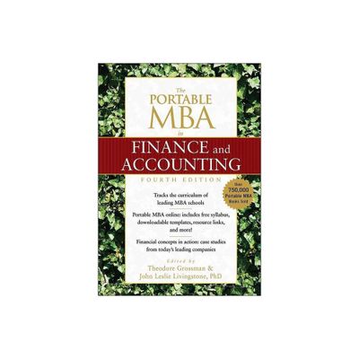 The Portable MBA in Finance and Accounting - 4th Edition by Theodore Grossman & John Leslie Livingstone (Hardcover)