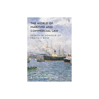 The World of Maritime and Commercial Law - by Charles Mitchell & Stephen Watterson (Paperback)