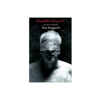 Pirandellos Henry IV - by Luigi Pirandello (Paperback)