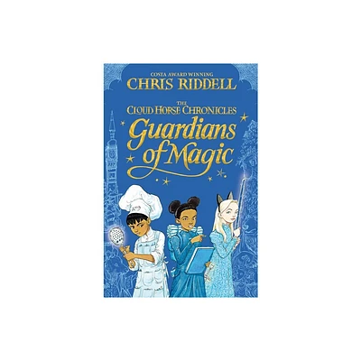 Guardians of Magic - (Cloud Horse Chronicles) by Chris Riddell (Paperback)