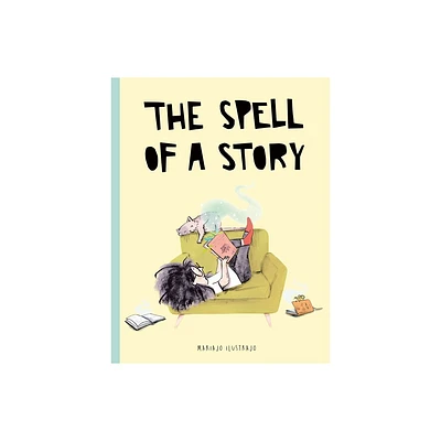 The Spell of a Story - by Mariajo Ilustrajo (Hardcover)