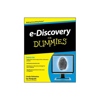 E-Discovery for Dummies - (For Dummies) by Carol Pollard & Ian Redpath (Paperback)