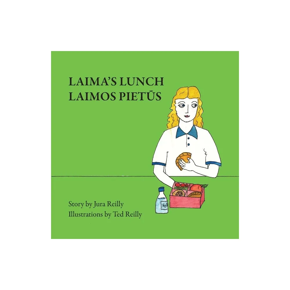 Laimas Lunch - by Jura Reilly & Ted Reilly (Paperback)