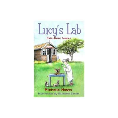 Nuts about Science - (Lucys Lab) by Michelle Houts (Paperback)