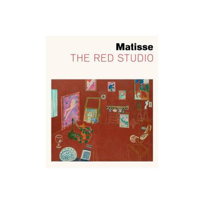 Matisse: The Red Studio - by Ann Temkin & Dorthe Aagesen (Hardcover)