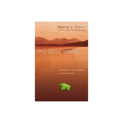 My Soul Waits - by Marva J Dawn (Paperback)