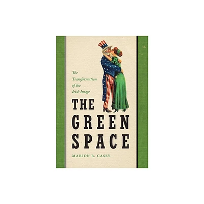 The Green Space - (The Glucksman Irish Diaspora) by Marion R Casey (Hardcover)