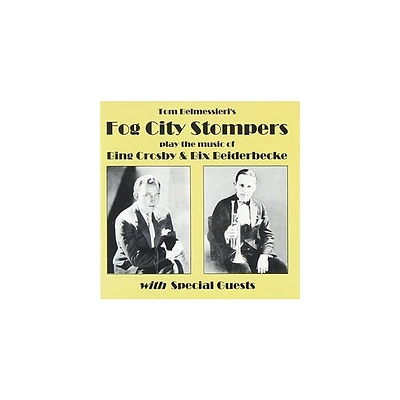 Fog City Stompers - Play the Music of Bing Crosby & Bix Beiderbecke (CD)