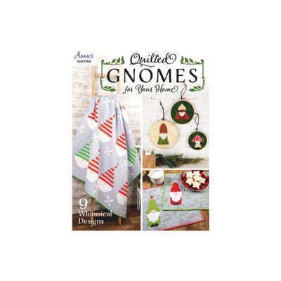 Quilted Gnomes for Your Home - by Annies (Paperback)