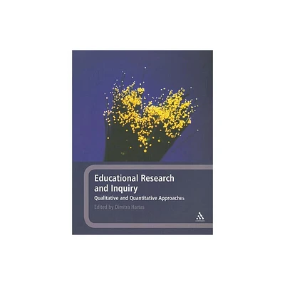 Educational Research and Inquiry - by Dimitra Hartas (Paperback)