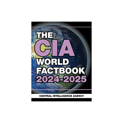 The CIA World Factbook 2024-2025 - by Central Intelligence Agency (Paperback)