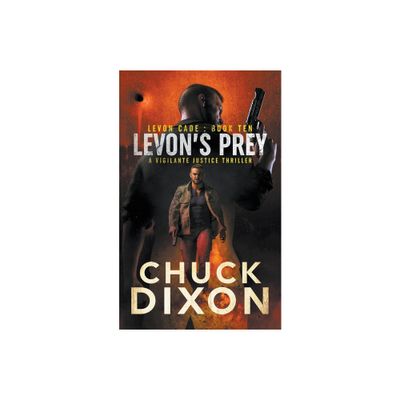 Levons Prey - (Levon Cade) by Chuck Dixon (Paperback)