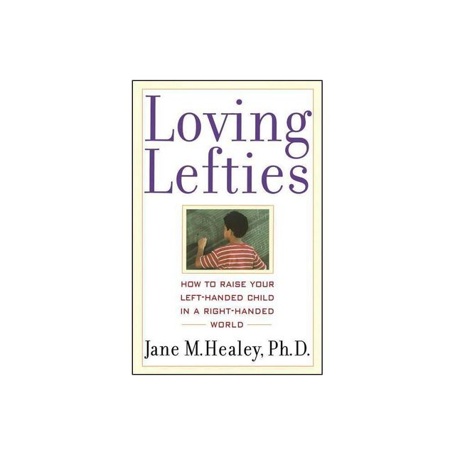 Loving Lefties - by Jane M Healey (Paperback)