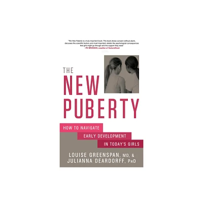 The New Puberty - by Louise Greenspan & Julianna Deardorff (Paperback)