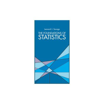 Foundations of Statistics - (Dover Books on Mathematics) 2nd Edition,Annotated by Leonard J Savage (Paperback)