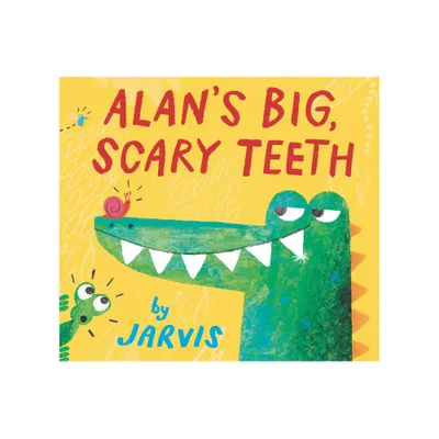 Alans Big, Scary Teeth - by Jarvis (Board Book)