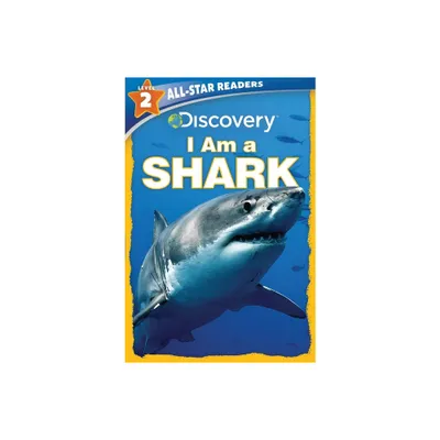 Discovery All Star Readers: I Am a Shark Level 2 - by Lori C Froeb (Paperback)