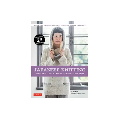 Japanese Knitting: Patterns for Sweaters, Scarves and More - by Michiyo (Paperback)