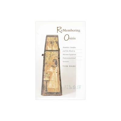 ReMembering Osiris - by Tom Hare (Paperback)