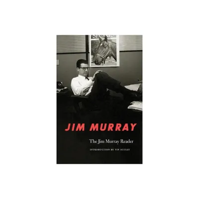 The Jim Murray Reader - (Paperback)