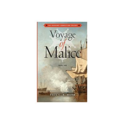 Voyage of Malice - (The Huguenot Connection) by Paul C R Monk (Paperback)