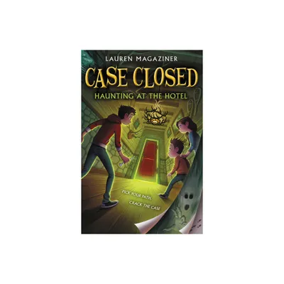 Case Closed #3: Haunting at the Hotel - by Lauren Magaziner (Paperback)