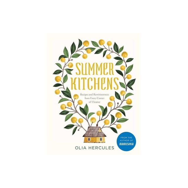 Summer Kitchens - by Olia Hercules (Hardcover)