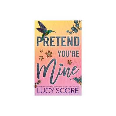 Pretend Youre Mine - (Benevolence) by Lucy Score (Paperback)