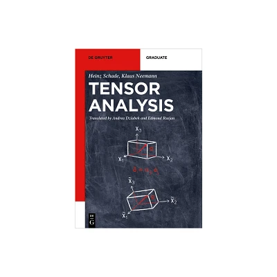 Tensor Analysis - (De Gruyter Textbook) by Heinz Schade & Klaus Neemann (Paperback)