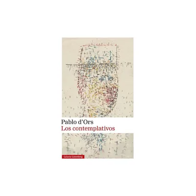 Contemplativos, Los - by Pablo DOrs (Hardcover)