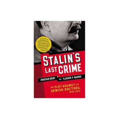 Stalins Last Crime - by Vladimir Naumov & Jonathan Brent (Paperback)