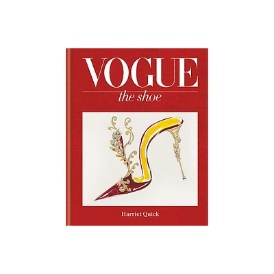 Vogue the Shoe - by Harriet Quick (Hardcover)