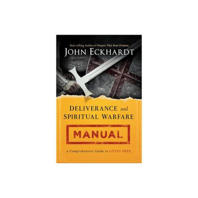 Deliverance and Spiritual Warfare Manual