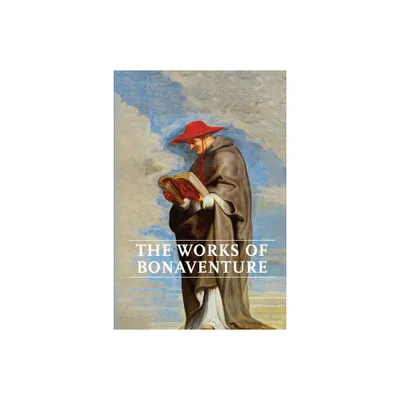 Works of Bonaventure - by Saint Bonaventure (Paperback)