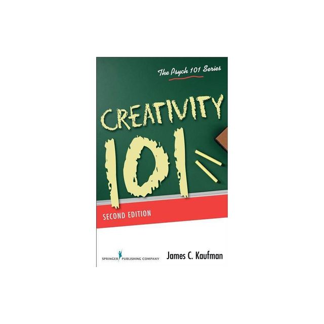 Creativity 101 - 2nd Edition by James C Kaufman (Paperback)