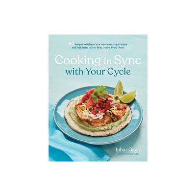 Cooking in Sync with Your Cycle - by Inbar Gavra (Paperback)