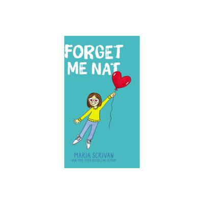 Forget Me Nat: A Graphic Novel (Nat Enough #2) - by Maria Scrivan (Hardcover)