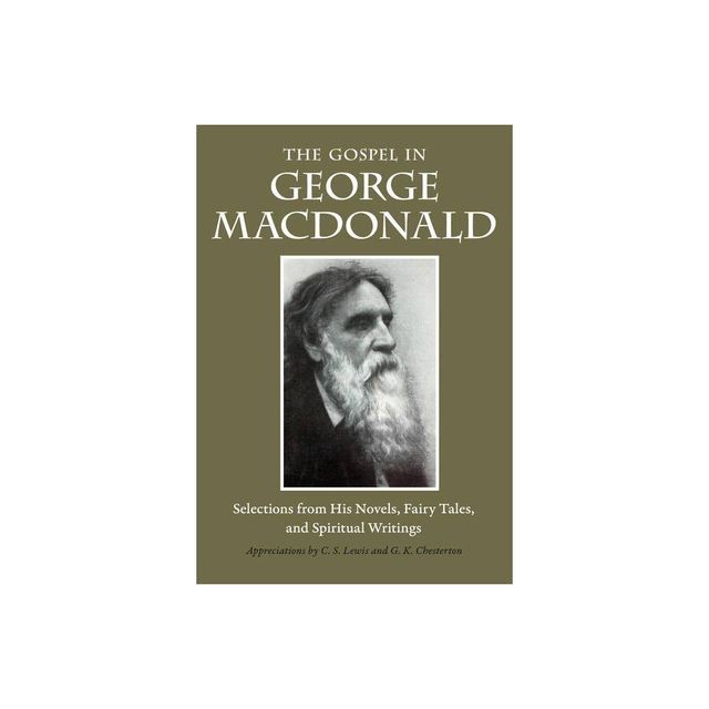 The Gospel in George MacDonald - (Gospel in Great Writers) (Paperback)