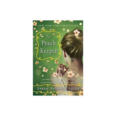 The Peach Keeper (Paperback) by Sarah Addison Allen