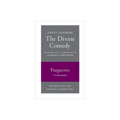 The Divine Comedy, II. Purgatorio, Vol. II. Part 2 - by Dante Alighieri (Paperback)