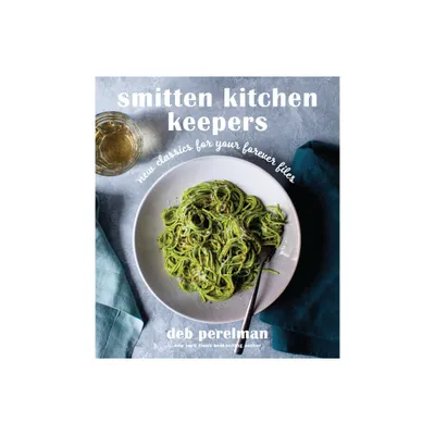 Smitten Kitchen Keepers - by Deb Perelman (Hardcover)