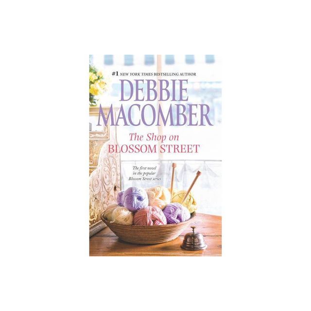 The Shop on Blossom Street (Reprint) (Paperback) by Debbie Macomber