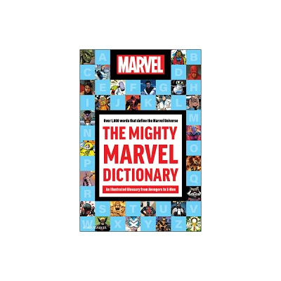 The Mighty Marvel Dictionary - by Robb Pearlman (Hardcover)