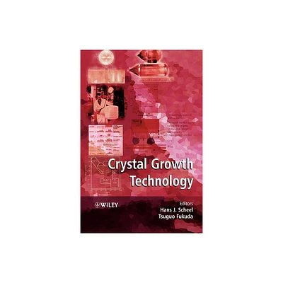 Crystal Growth Technology - by Hans J Scheel & Tsuguo Fukuda (Paperback)