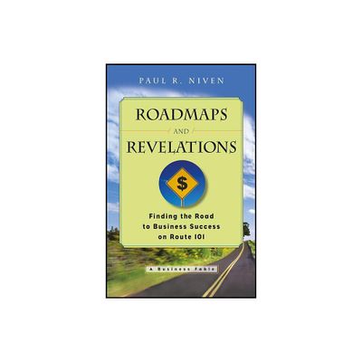 Roadmaps and Revelations - by Paul R Niven (Paperback)