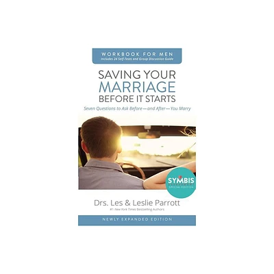 Saving Your Marriage Before It Starts Workbook for Men - by Les And Leslie Parrott (Paperback)