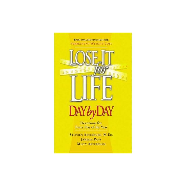 Lose It for Life Day by Day Devotional - by Stephen Arterburn (Paperback)