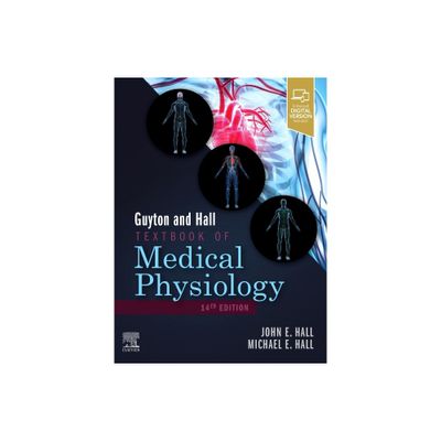 Guyton and Hall Textbook of Medical Physiology - (Guyton Physiology) 14th Edition by John E Hall & Michael E Hall (Hardcover)