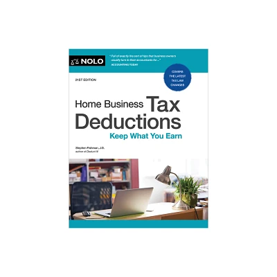 Home Business Tax Deductions - 21st Edition by Stephen Fishman (Paperback)