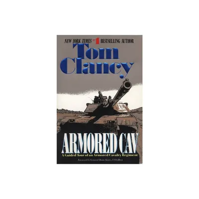 Armored Cav - (Tom Clancys Military Referenc) by Tom Clancy (Paperback)